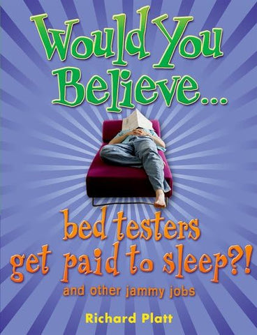 Would You Believe :  bed testers get paid to sleep?!