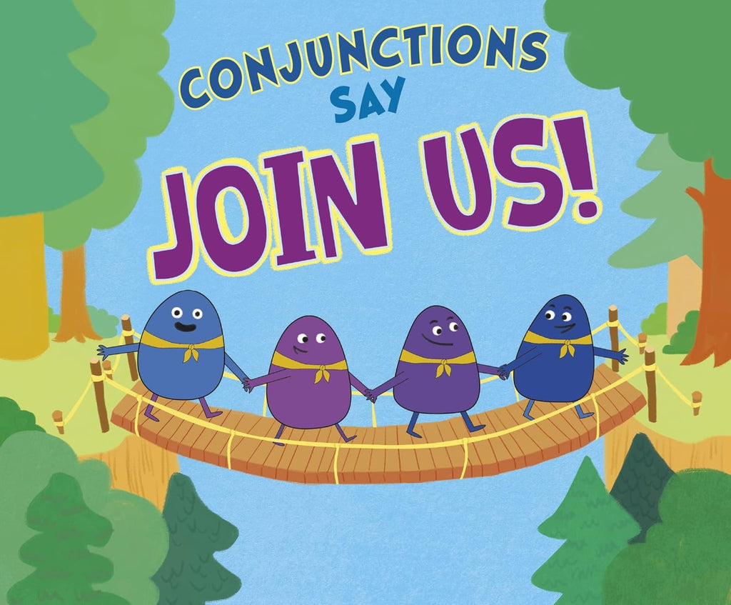 Word Adventures : Conjunctions Say Join Us!