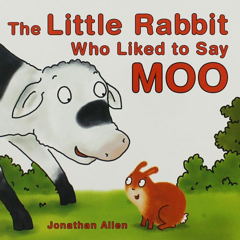 The Little Rabbit Who Liked To Say Moo