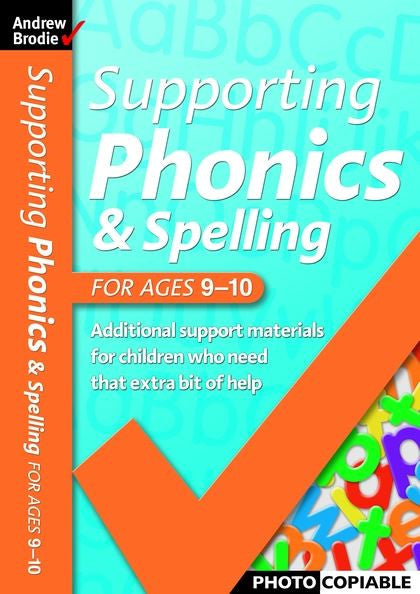 Andrew Brodie Supporting Phonics Spelling Ages 9 10 Spellbound