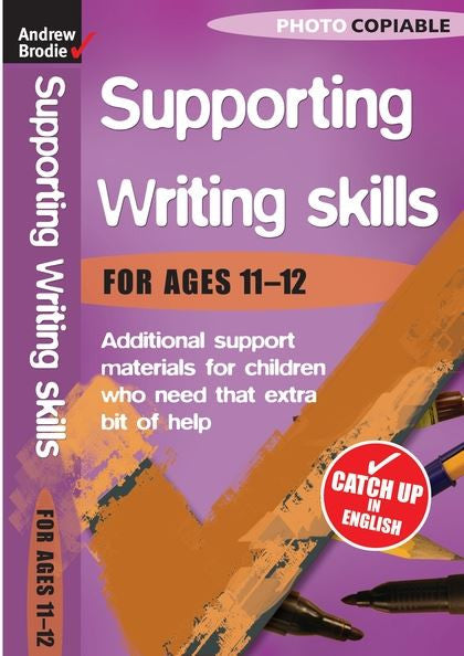 Andrew Brodie Supporting Writing Skills Ages 11 12